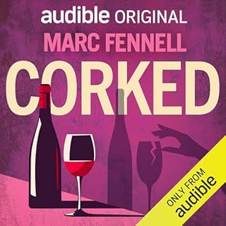 Corked with Marc Fennell cover art
