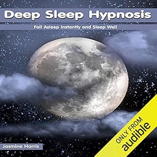 Deep Sleep Hypnosis: Fall Asleep Instantly and Sleep Well cover art