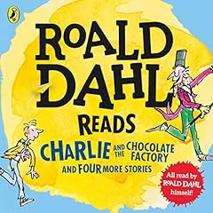 Roald Dahl Reads Charlie and the Chocolate Factory and Four More Stories cover art